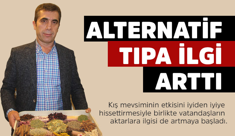 ALTERNATİF TIPA İLGİ ARTTI