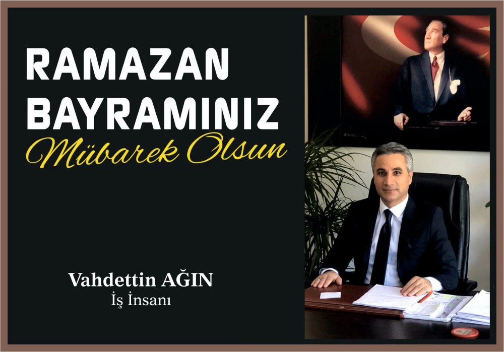 AĞIN`DAN BAYRAM MESAJI