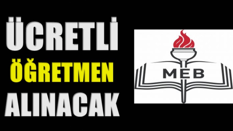 ÜCRETLİ ÖĞRETMEN ALINACAK!