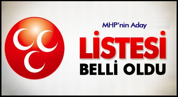 MHP`NİN ADAYLARI BELLİ OLDU