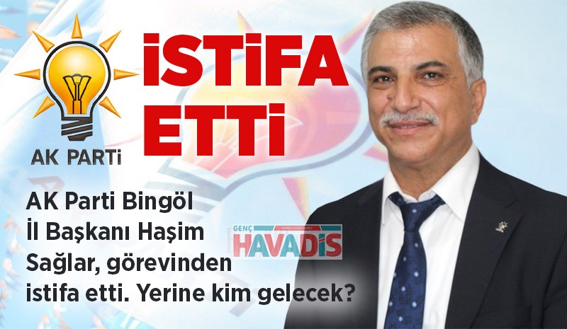 SAĞLAR, İSTİFA ETTİ..