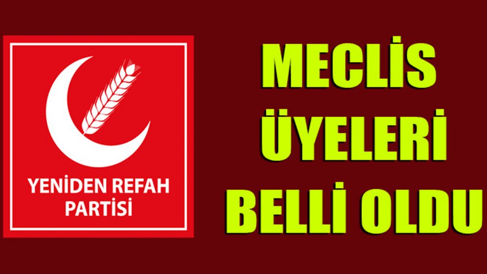 YRP`NİN ENCÜMENLERİ BELLİ OLDU