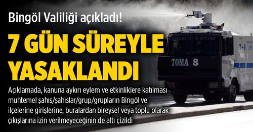 BİNGÖL VALİLİGİ ACIKLADI!  YASAKLANDI